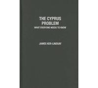 The Cyprus Problem What Everyone Needs to Know