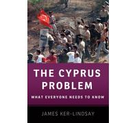 The Cyprus Problem : What Everyone Needs to Know®
