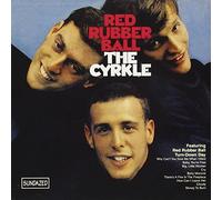 The Cyrkle - Red Rubber Ball - Expanded Edition