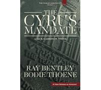 The Cyrus Mandate: 3 (The Elijah Chronicles)