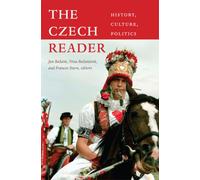 The Czech Reader : History, Culture, Politics