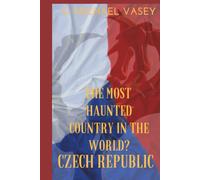 The Czech Republic: The Most Haunted Country in the World?