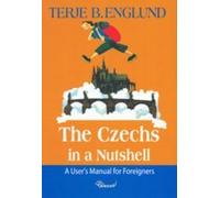 The Czechs in a Nutshell