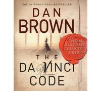 The Da Vinci Code: Special Illustrated Collector's Edition: the Illustrated Edition