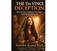 The Da Vinci Deception: How the Mary Magdalene Marriage Myth Shattered My Life (Breaking Barriers)