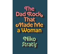 The Dad Rock That Made Me a Woman