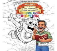 The Dadda Base Of Dad Jokes Volume 3: Coloring Book Edition