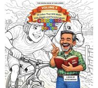 The Dadda Base Of Dad Jokes Volume 4: Coloring Book Edition