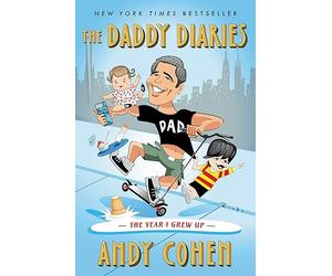 The Daddy Diaries: The Year I Grew Up