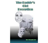 The Daddy's Girl Deception