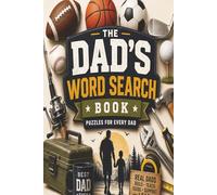 The Dad's Word Search Book: Word Search Puzzles for Dad I Take a Break Dad! I 6x9 Inches, 110 Pages I 50+ Puzzles I Solutions Included