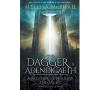 The Dagger of Adendigaeth: A Pattern of Shadow & Light Book Two: 2