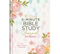 The Daily 5-Minute Bible Study Journal for Women: 365 Encouraging Readings