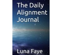 The Daily Alignment Journal