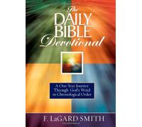 The Daily Bible Devotional: A One-year Journey Through God's Word in Chronological Order