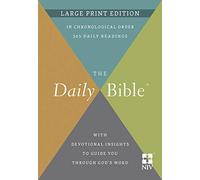 The Daily Bible® Large Print Edition: New International Version, Large Print Edition, Devotional Insights