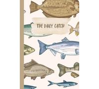 "The Daily Catch" - Fishing Log Book | 100 structured pages to record your catch! (6×9 in)