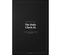The Daily Check-In: A Simple 90-Day Mental Health Journal for Men - Mood Tracking, Gratitude and One Page a Day to Put It All Down