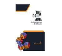 The Daily Edge: Daily Habit that Build Success