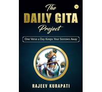 The Daily Gita Project: One Verse a Day Keeps Your Sorrows Away