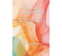 The Daily Gratitude Journal: A 90-Day Guided Practice for Reflection & Calm - Pastel Edition