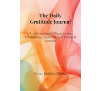 The Daily Gratitude Journal: A Guided Daily Practice for Reflection & Calm - Pastel Edition