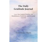The Daily Gratitude Journal: A Guided Daily Practice for Reflection & Calm - Sky Edition