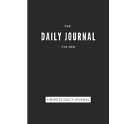 The Daily Journal For Men: 5 minute daily overthinking journal for him