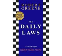 The Daily Laws: 366 Meditations from the author of the bestselling The 48 Laws of Power