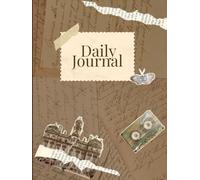 The Daily-Life Journal: 90 Days to Reset Your Mind, Focus, and Daily Wins
