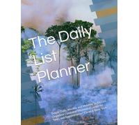 The Daily List Planner: Simple Daily, Weekly, and Monthly To-Do List Organizer | Undated Minimalist Layout for Tasks and Appointments | Clean & Basic Style