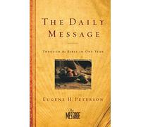 The Daily Message Paperback: Through the Bible in One Year