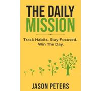 The Daily Mission: Track Habits. Stay Focused. Win The Day.