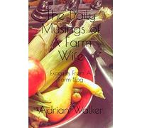 The Daily Musings of A Farm Wife: Excerpts From A Farm Blog