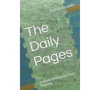The Daily Pages: A Simple System For Clear Thinking