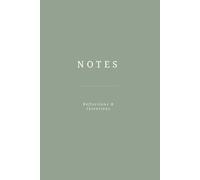 The Daily Pause: Reflections & Intentions Journal: Minimalist Sage Green Notebook for Mindfulness, Daily Gratitude and Creative Writing | 100 Lined Pages | 6 x 9 Inches | Premium Matte Finish