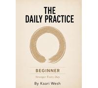 The Daily Practice: Beginner