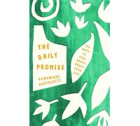 The Daily Promise: 100 Ways to Feel Happy About Your Life