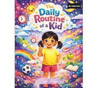 The Daily Routine of a Kid