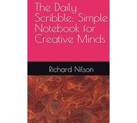 The Daily Scribble: Simple Notebook for Creative Minds