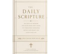 The Daily Scripture: 365 Days of Scripture and Reflection