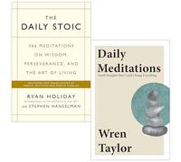 The Daily Stoic By Ryan Holiday, Stephen Hanselman & Daily Meditations Small Thoughts That Could Change Everything By Wren Taylor 2 Books Collection Set