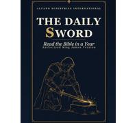 The Daily Sword: Read the Whole Bible in a Year: The King James Version with a Daily Key Verse and Devotional