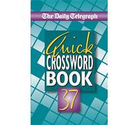 The Daily Telegraph Book of Quick Crosswords 37