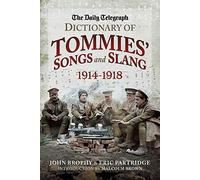 The Daily Telegraph - Dictionary of Tommies' Songs and Slang