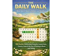 The Daily Walk: A Word Search Book for Walkers and Ramblers | 100 Puzzles Celebrating Footpaths, Coastal Paths, Country Lanes, the Dawn Chorus, and the Simple Joy of Putting on Boots and Going
