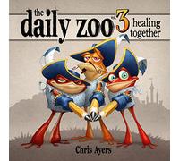 Daily Zoo Vol. 3: Healing Together (The Daily Zoo) (The Daily Zoo Series)