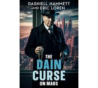 The Dain Curse on Mars: 3 (Space Crime Noir)