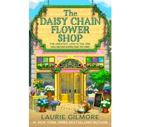 The Daisy Chain Flower Shop: A brand new Dream Harbor romance from the #1 New York Times bestselling author: Book 6