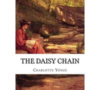 The Daisy Chain: Or Aspirations